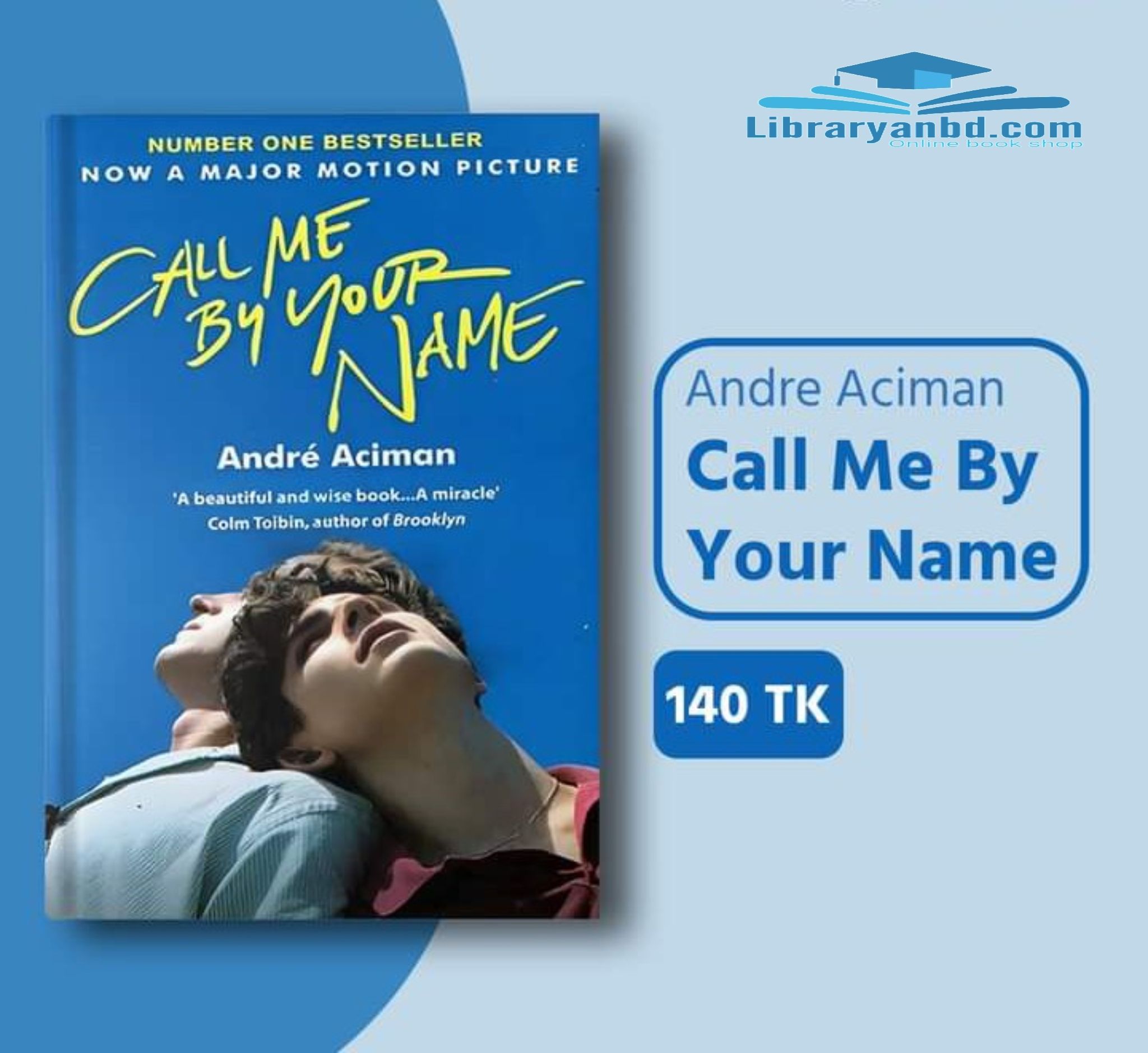 Andre Aciman  Call Me By Your Name