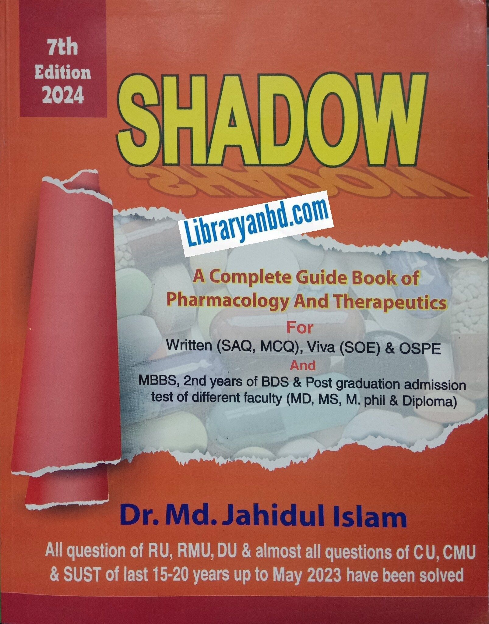 SHADOW  A Complete Guide Book of Pharmacology 7th/E 2024  Dr. Md. Jahidul Islam