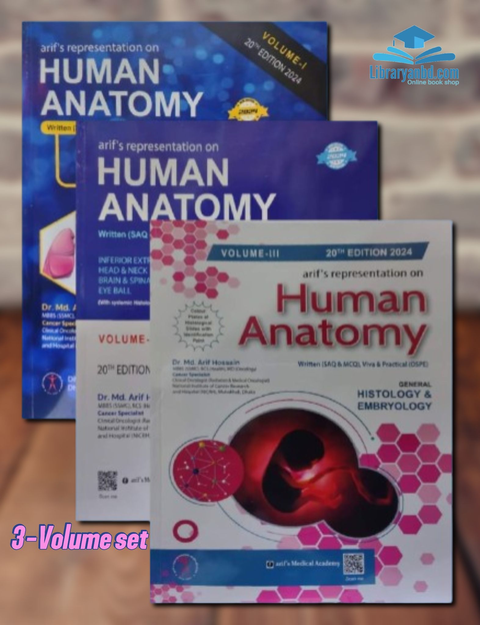 Arif's Human Anatomy Volume 1,2&3 For MBBS 1st year students