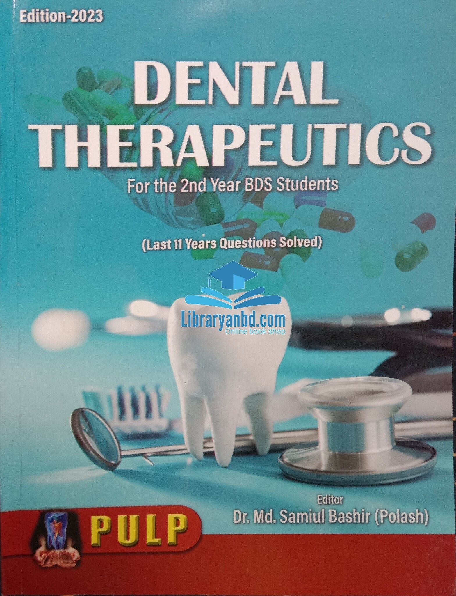 PULP DENTAL THERAPEUTICS For the 2nd Year BDS Students