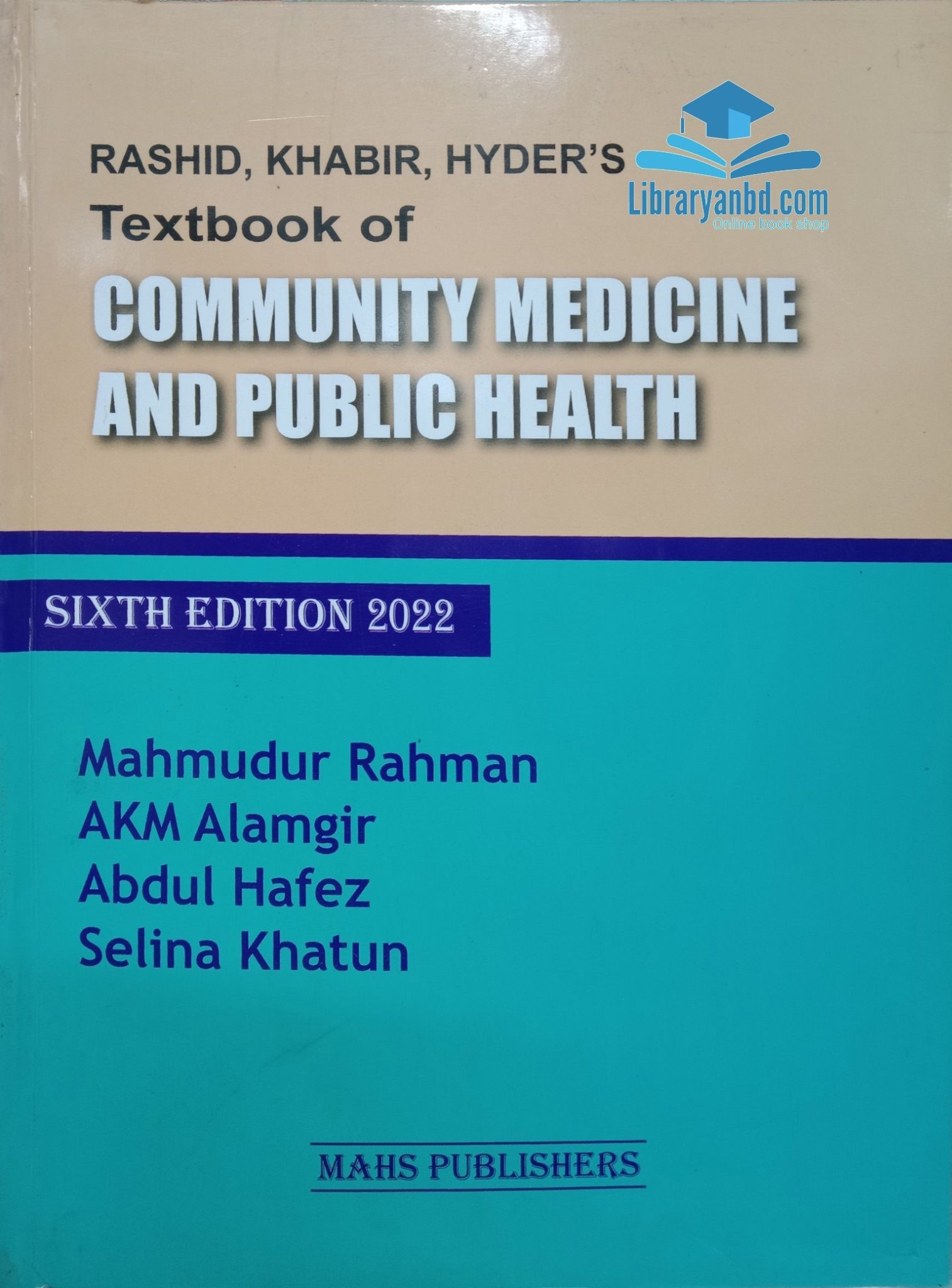 RASHID, KHABIR, HYDER'S  Textbook of COMMUNITY MEDICINE AND PUBLIC HEALTH