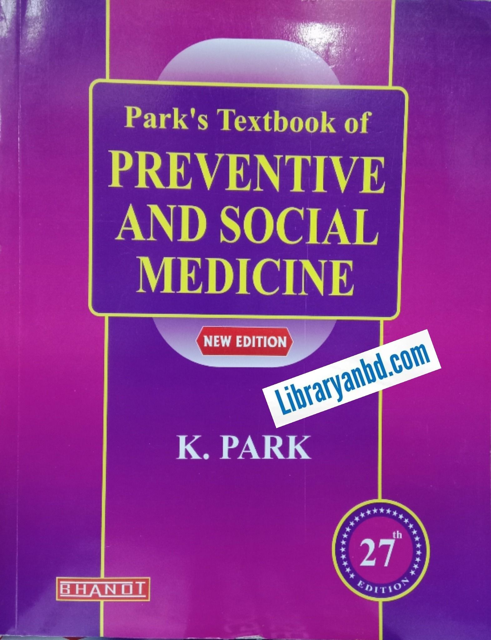 Park's Textbook of PREVENTIVE AND SOCIAL MEDICINE  K. PARK 27th/e