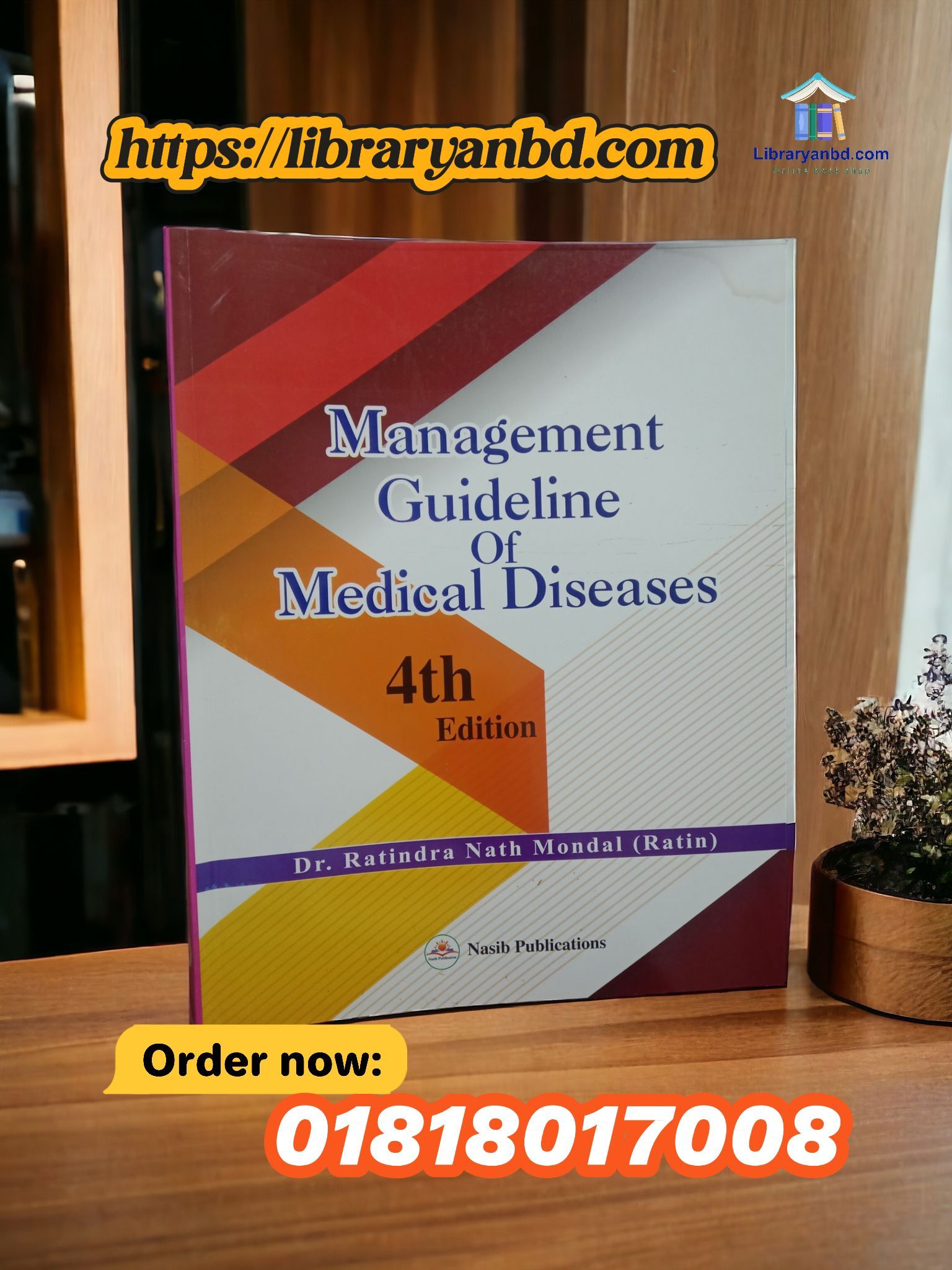 Management Guideline of Medical Diseases 3rd Edition  Ratindra Nath Mondal