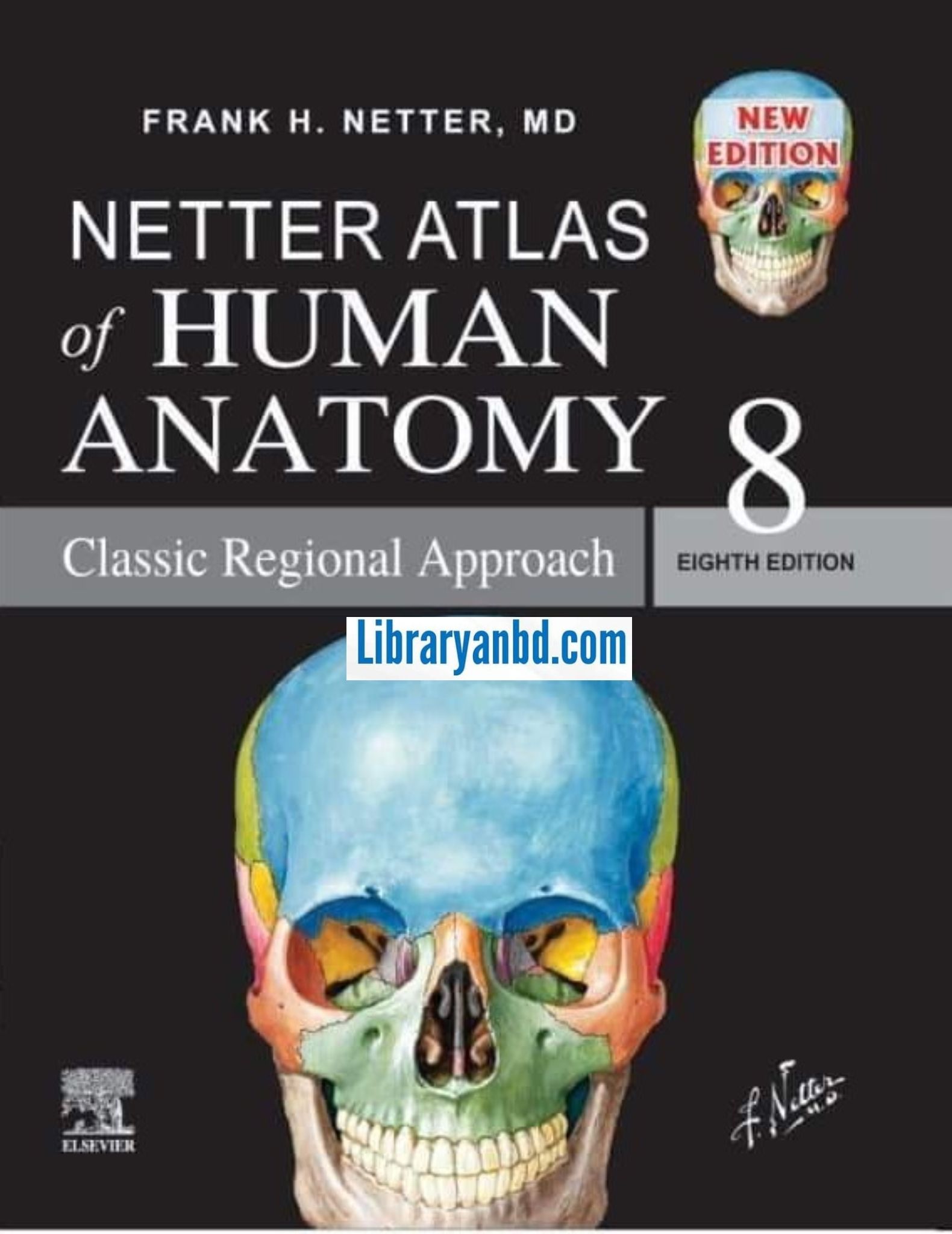 FRANK H. NETTER, NETTER ATLAS of HUMAN ANATOMY  8th/E